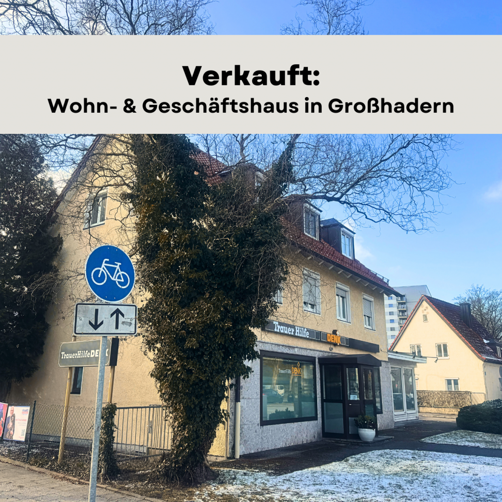 Verkauft Wohn- & Geschäftshaus mit Bungalow in München-Großhadern Wandl.Immobilien München provisionsfrei