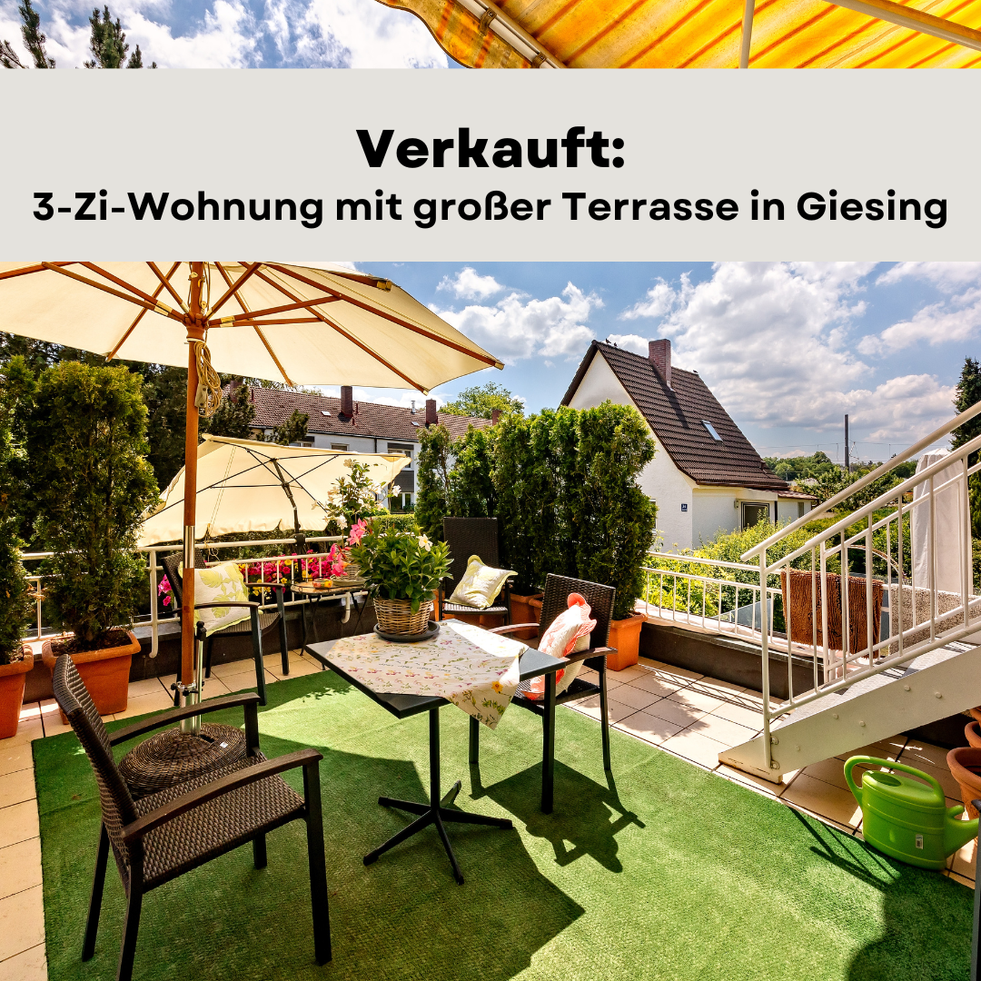 Verkauft 3-Zimmer-Wohnung mit großer Terrasse in Giesing München Wandl.Immobilien Immobilien Makler München provisionsfrei