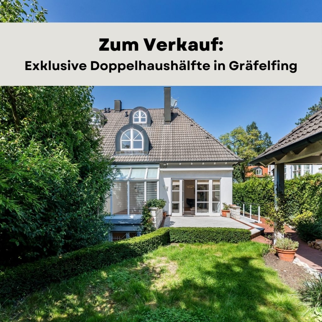 Wandl.Immobilien Matthias Wandl Immobilienmakler München Zum Verkauf: Exklusive Doppelhaushälfte in Gräfelfing München