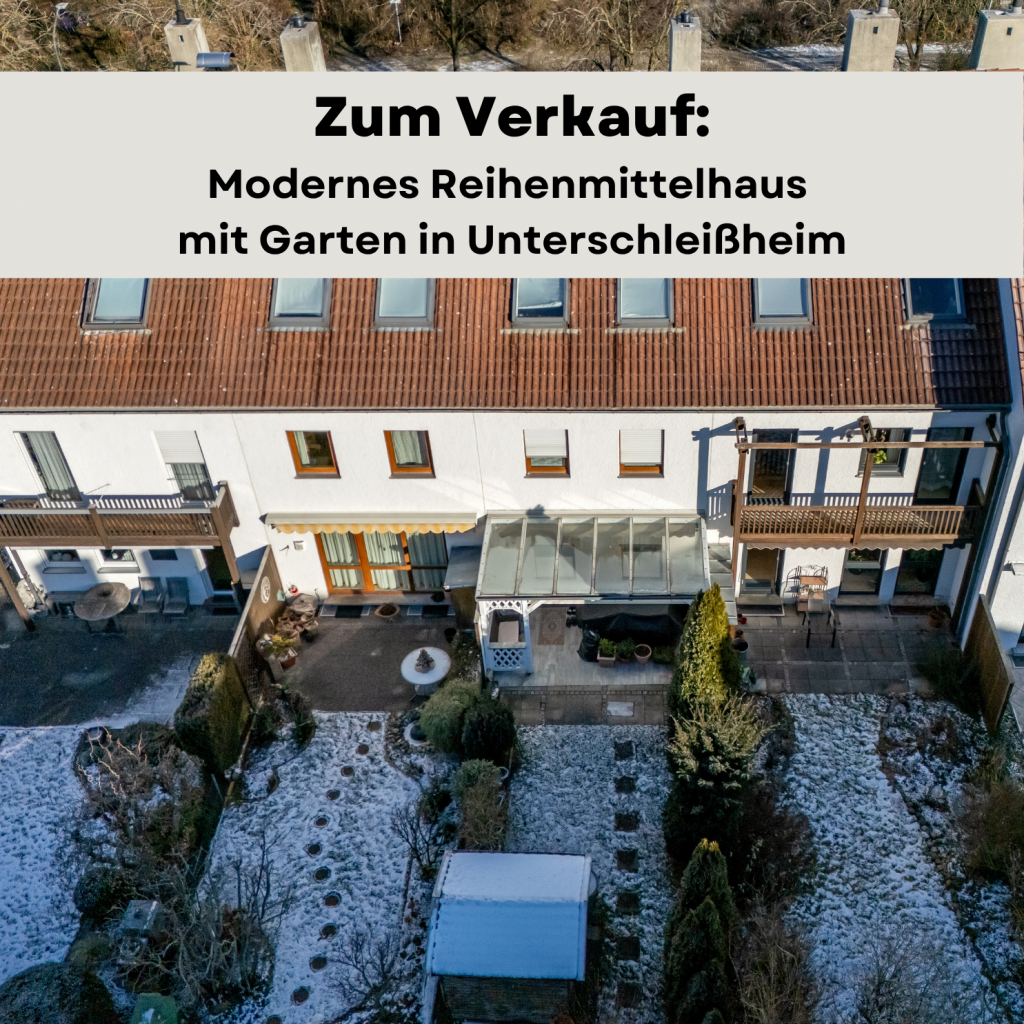 Wandl.Immobilien Matthias Wandl Immobilienmakler München zum Verkauf Modernes Reihenmittelhaus mit Garten in Unterschleißheim